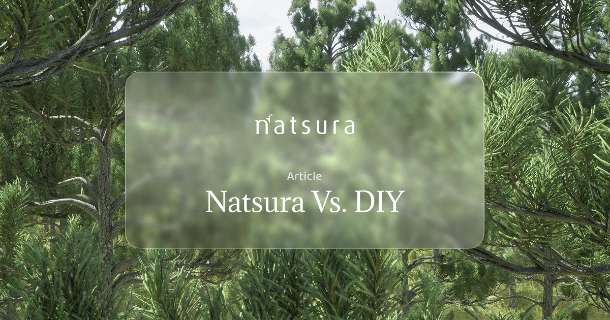 Natsura vs building it yourself