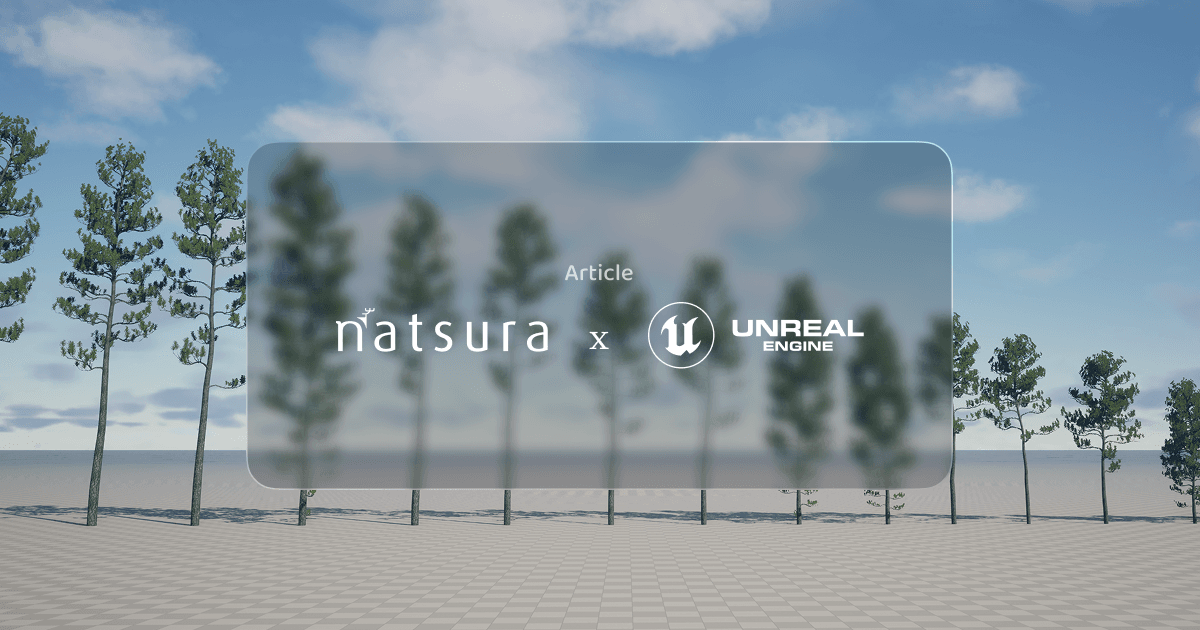 Natsura in the Unreal foliage ecosystem